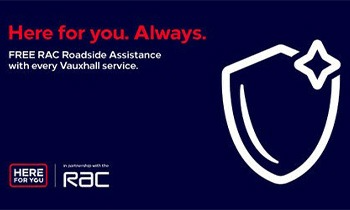 At Vauxhall we promise to be here for you always.